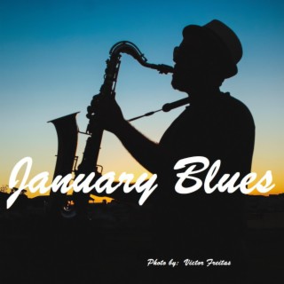 January Blues lyrics | Boomplay Music