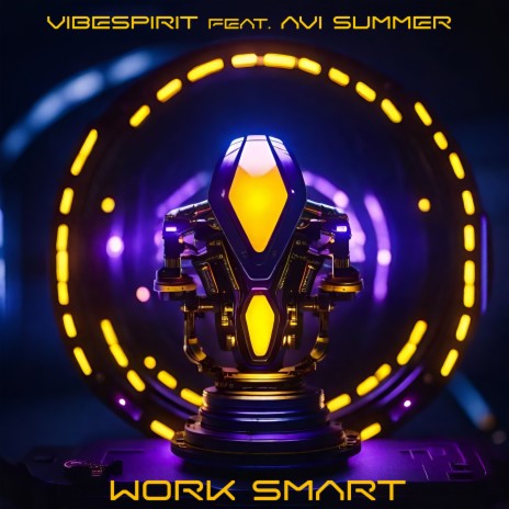 Work Smart (Original Version) ft. Avi Summer | Boomplay Music