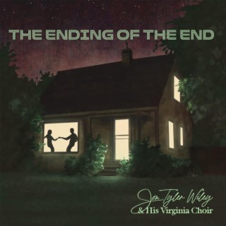 The Ending of the End lyrics | Boomplay Music