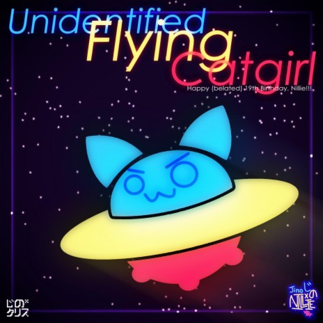 Unidentified Flying Catgirl ft. NillieVBF | Boomplay Music