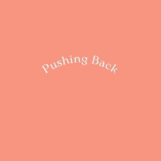 Pushing Back