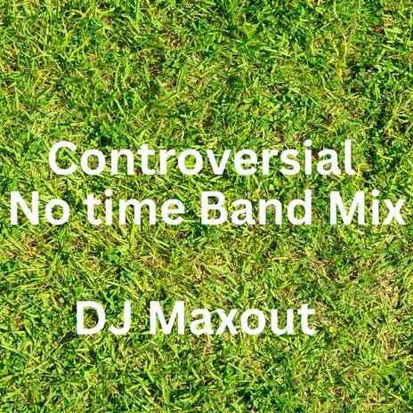 No time (Band Mix) | Boomplay Music