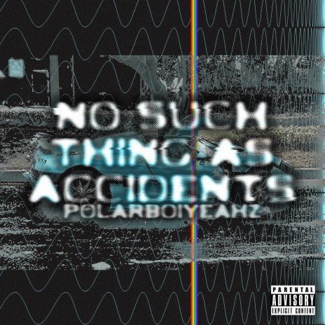 NO SUCH THING AS ACCIDENTS | Boomplay Music
