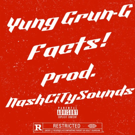 Facts! ft. Prod.Nashcitysounds