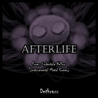 AFTERLIFE (From Undertale Yellow)