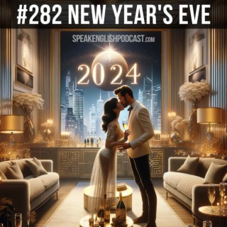 #282 New Year's Eve Traditions and Superstitions in the US