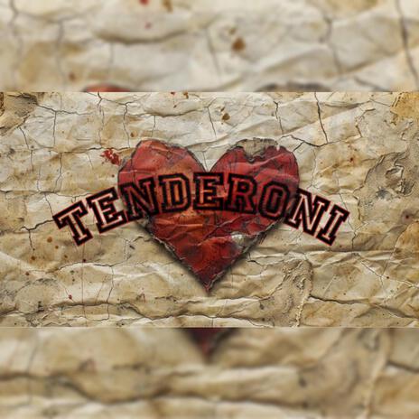 Tenderoni | Boomplay Music