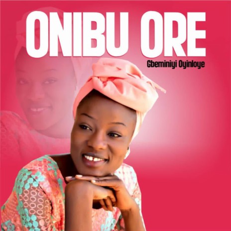 Onibu ore | Boomplay Music