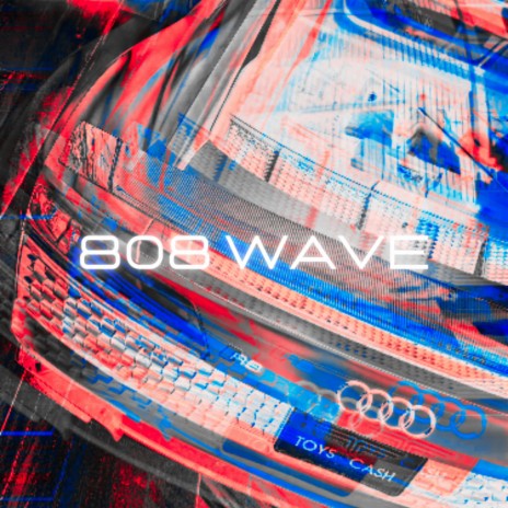 808 WAVE | Boomplay Music