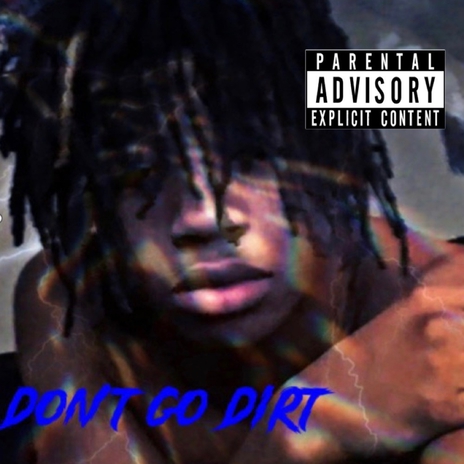 Dont go dirt | Boomplay Music