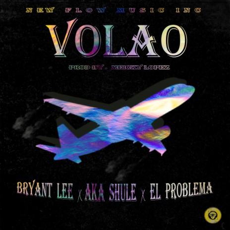 Volao ft. Bryant Lee & Aka Shule | Boomplay Music