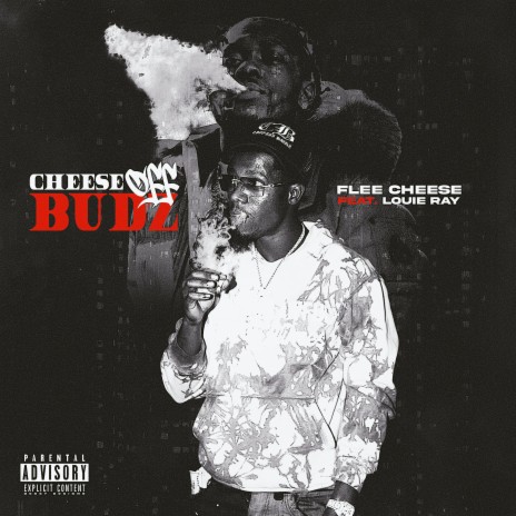 Cheese Off Budz ft. Louie Ray | Boomplay Music