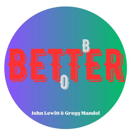 Better To Be ft. Gregg Mandel | Boomplay Music