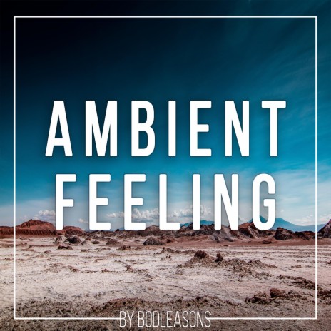 Ambient Feeling