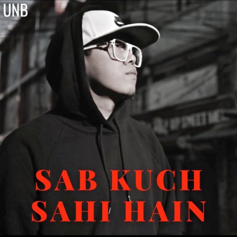 Sab Kuch Sahi Hain | Boomplay Music