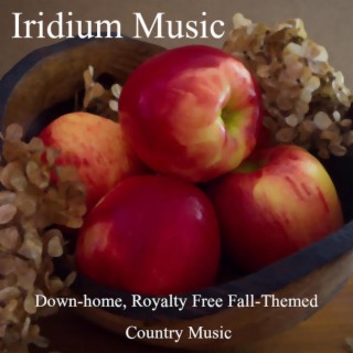 Down-Home (Fall-Themed Country Music)