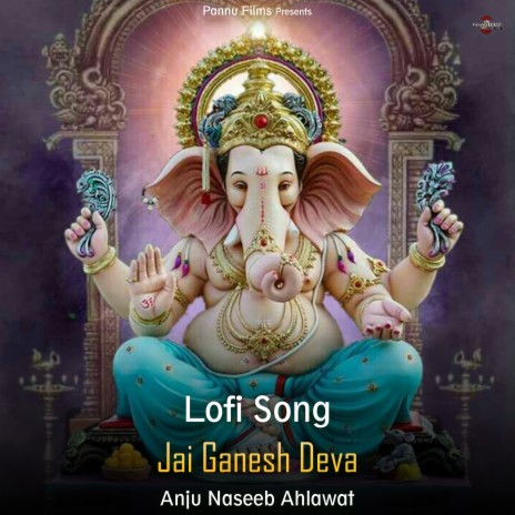 Jai Ganesh Deva - Lofi Song | Boomplay Music