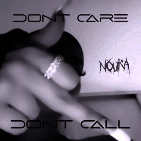 Don't Care Don't Call | Boomplay Music