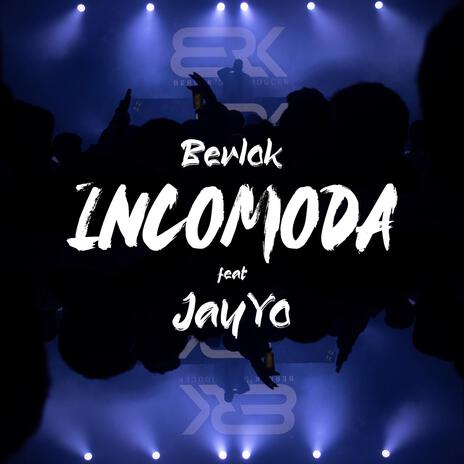 Incomoda ft. Jay Yo | Boomplay Music