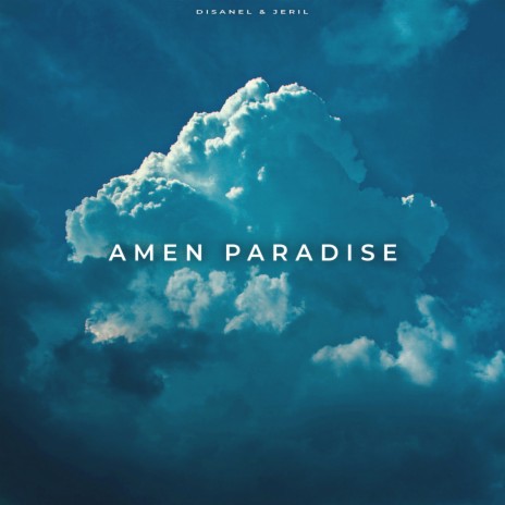 AMEN PARADISE ft. Jeril | Boomplay Music