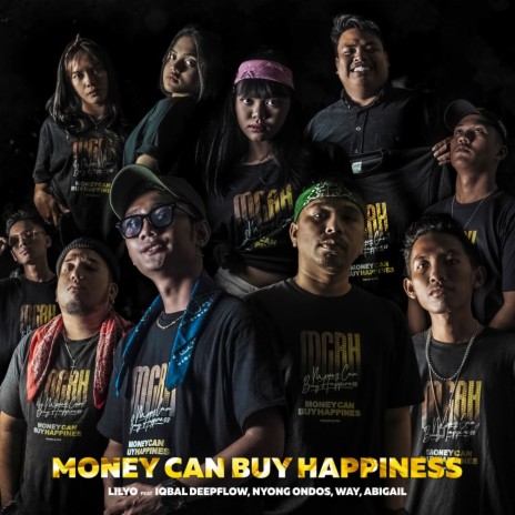 Money Can by Happiness ft. IQBAL DEEPFLOW, nyong ondos, way & abigail | Boomplay Music