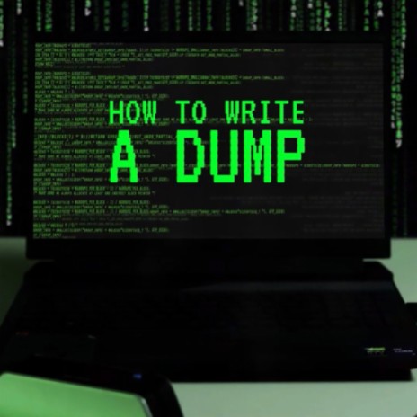 How to Write a Dump | Boomplay Music