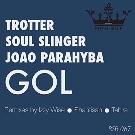 GOL (Tahira Remix) ft. Soul Slinger & Joao Parahyba