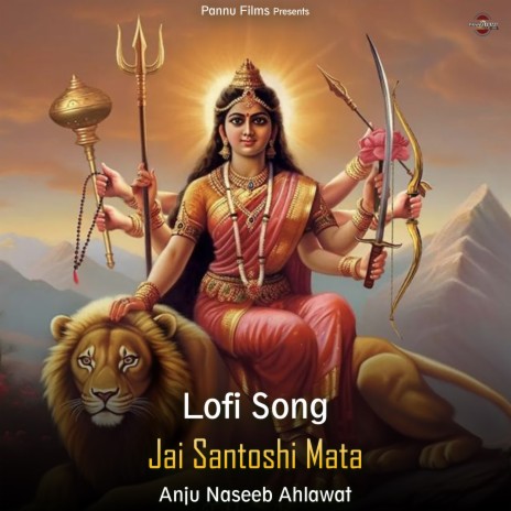 Jai Santoshi Mata - Lofi Song | Boomplay Music