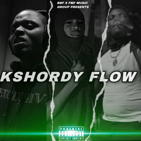 Kshordy Flow ft. FMF RaFFy & BigBankFrankk | Boomplay Music