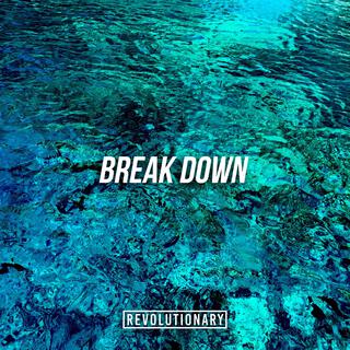 Break Down