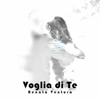 Voglia di Te