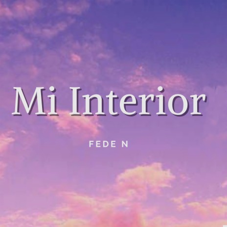 Mi Interior | Boomplay Music