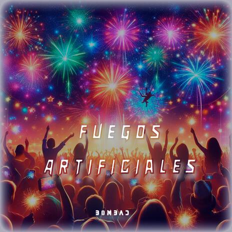 Fuegos artificiales | Boomplay Music