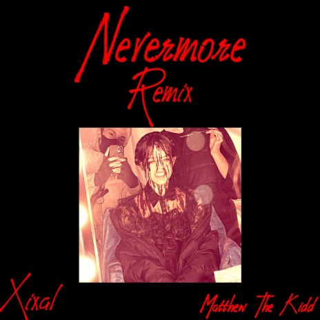 Nevermore (Remix) ft. Xixal xd