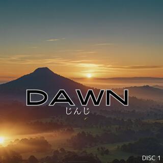 DAWN【DISC 1】