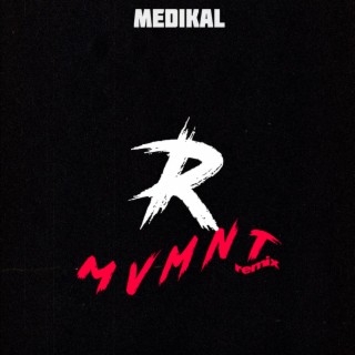 R Mvmnt (Remix)