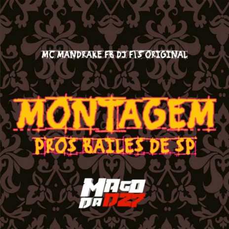 MONTAGEM PROS BAILES DE SP ft. dj f15 original | Boomplay Music