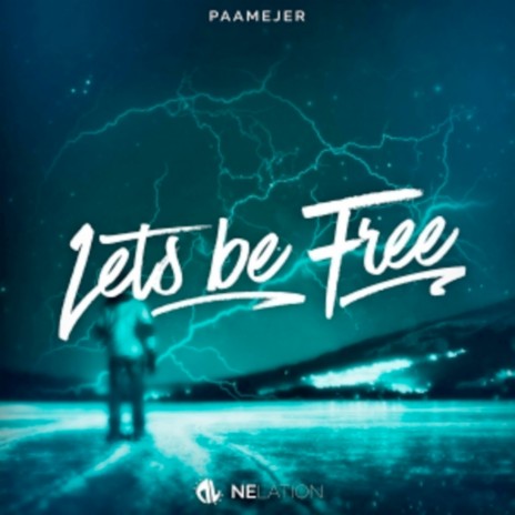 Lets Be Free | Boomplay Music