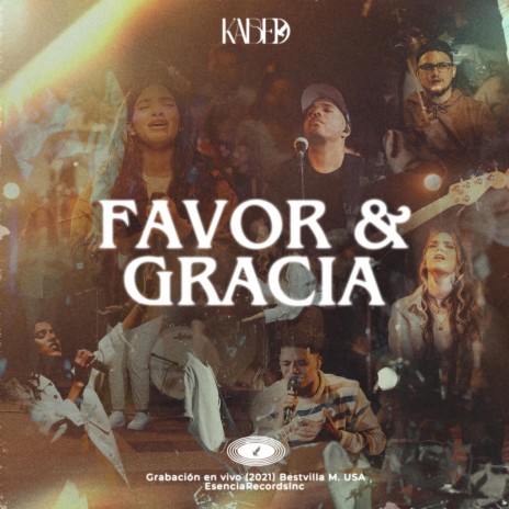 Favor & Gracia (Live) ft. Abner Himely Oficial | Boomplay Music