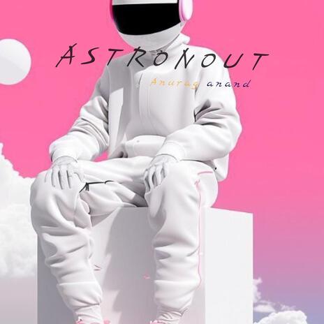 Astronout | Boomplay Music