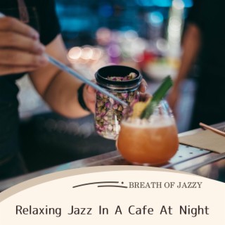 Relaxing Jazz in a Cafe at Night