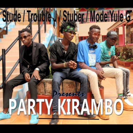 PARTY KIRAMBO (feat. STUDE,Stuber & Trouble J) | Boomplay Music