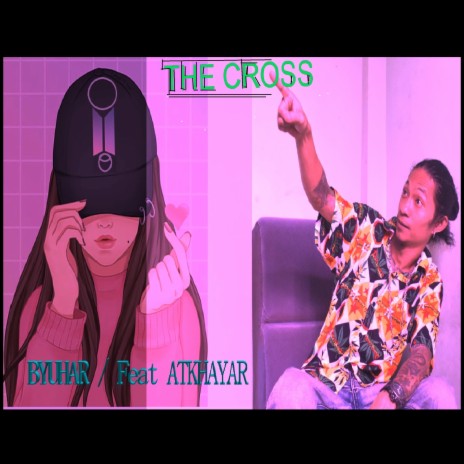 The Cross (feat. ATKHAYAR) | Boomplay Music