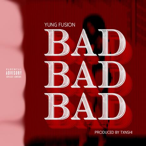 Bad Bad Bad | Boomplay Music