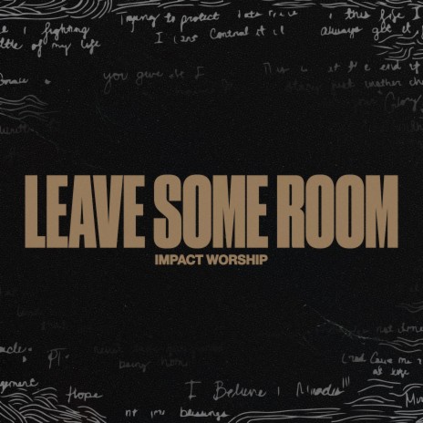 Leave Some Room ft. Daniel Epps-Benn