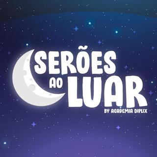 Serões ao Luar lyrics | Boomplay Music