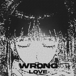 Wrong Love