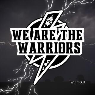 We are the Warriors lyrics | Boomplay Music