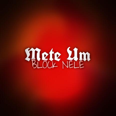 MTG METE UM BLOCK NELE | Boomplay Music