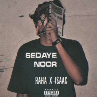 Sedaye Noor ft. Raaha lyrics | Boomplay Music